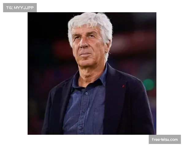 加斯佩里尼赞球队掌控节奏完美亚特兰大展现统治力稳居榜首